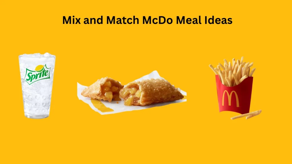 Mix and Match McDo 2025 – Updated Prices & Combos in the Philippines 2 mcdo mix and match