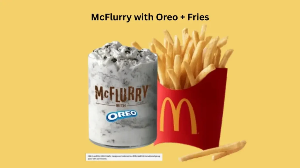 McFlurry with Oreo + Fries